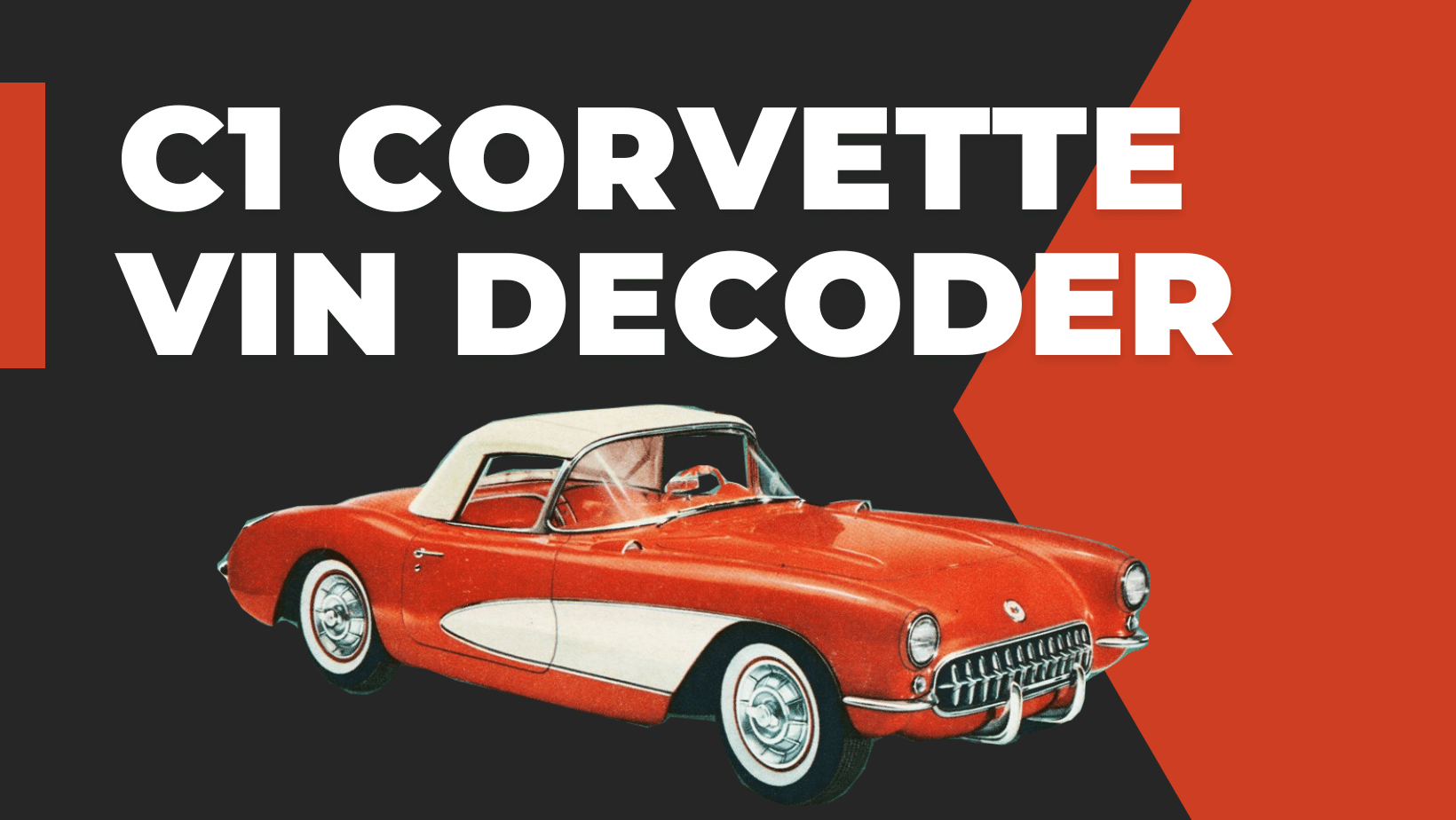 C1 Corvette VIN Decoder C1 Corvette VIN Decoder